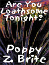 Are you Loathsome Tonight?